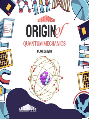 cover image of Origin of Quantum Mechanics